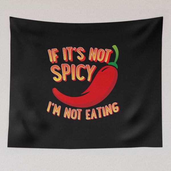 Item preview, If it´s not spicy i'm not eating designed and sold by Músico Ilustre.