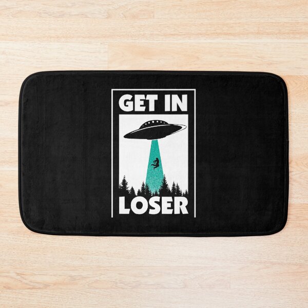 Item preview, Get In Loser Alien - Aliens Extraterrestrial designed and sold by fultond.