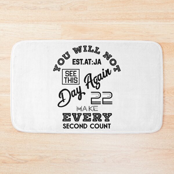 Item preview, YOU WILL NOT SEE THIS DAY AGAIN MAKE EVERY SECOND COUNT  designed and sold by GAADesignz.