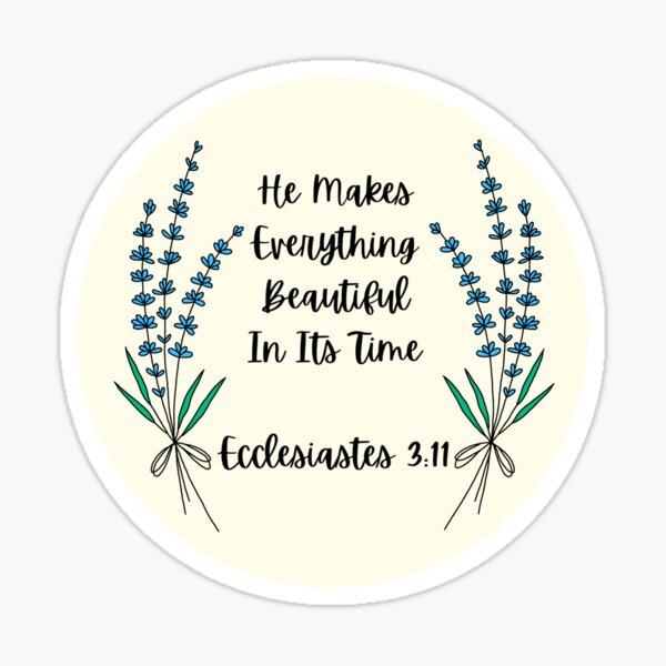 He Makes Everything Beautiful Sticker