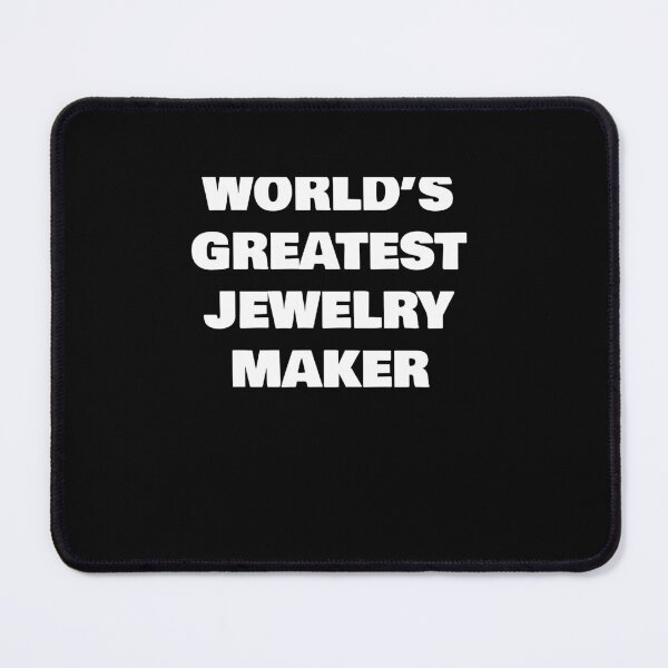 Item preview, WORLD’S GREATEST  JEWELRY MAKER  designed and sold by joebrad.
