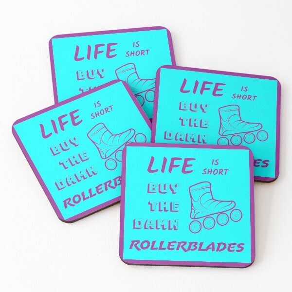 Rollerblades Life Is Short | Twenty Four Wild Coasters (Set of 4)