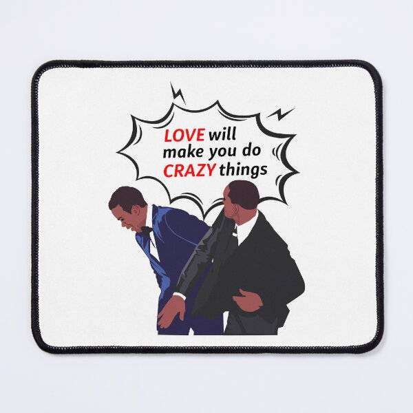 Item preview, Love Makes You Do Crazy Things will smith Love Makes You Do Crazy Things designed and sold by hibamouafak.