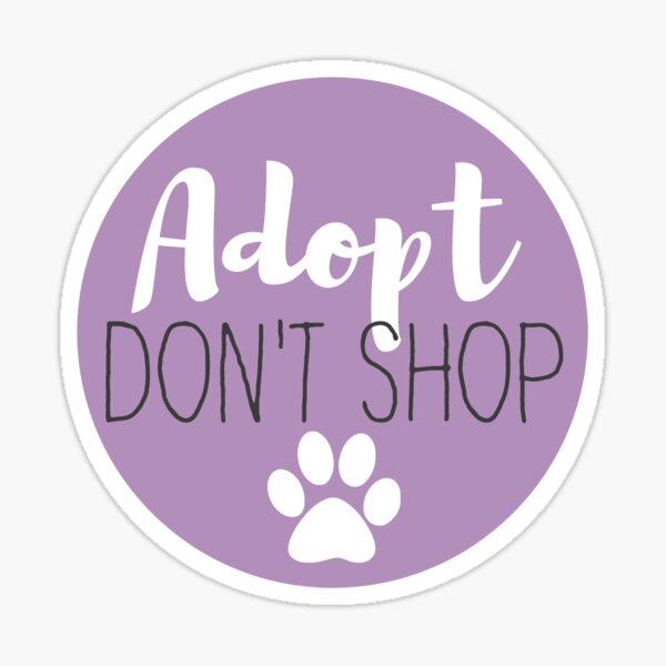 Item preview, Adopt Don't Shop - Lavender designed and sold by sarahlundberg.