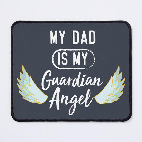 Item preview, My Dad Is My Guardian Angel quotes designed and sold by Ssoufi.