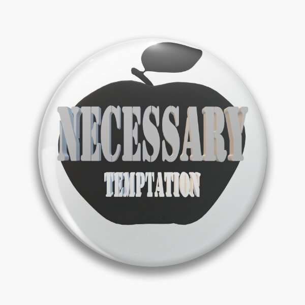 Item preview, Necessary temptation designed and sold by RssWebShop.