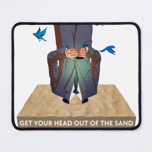 Item preview, TWITTER: Get Your Head Out of the Sand, Ban [Name Redacted] designed and sold by amuseXpress.
