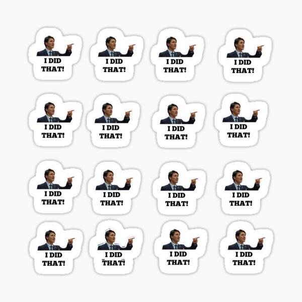 Artikel-Vorschau von I Did That Justin Trudeau Pack Aufkleber ORIGINAL SUPER HD HQ, designt und verkauft von MrJimmyPenguin.