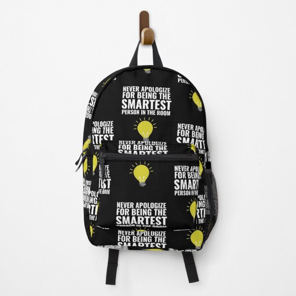 Item preview, Never Apologize for being the smartest person in the Room designed and sold by Thetruemo.