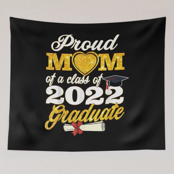 Item preview, Proud Mom of a Class of 2022 Graduate Senior 22 designed and sold by SmithsKiu.