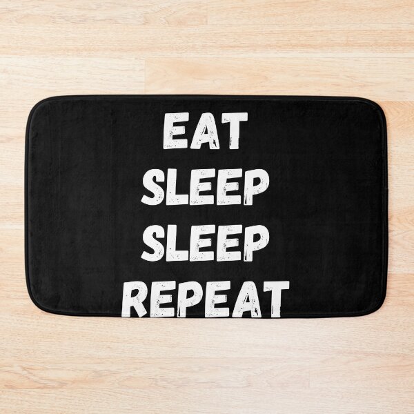 Item preview, Eat sleep Sleep Repeat designed and sold by Zilch-o.
