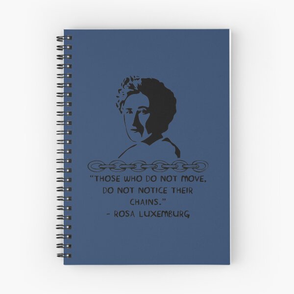 Item preview, Diejenigen, die sich nicht bewegen, bemerken ihre Ketten nicht - Rosa-Luxemburg-Zitat, Sozialistin, designed and sold by RedSquareReds.