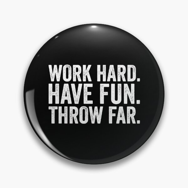 Item preview, Work Hard Have Fun Throw Far - Track and Field Throwing designed and sold by tamara-art.