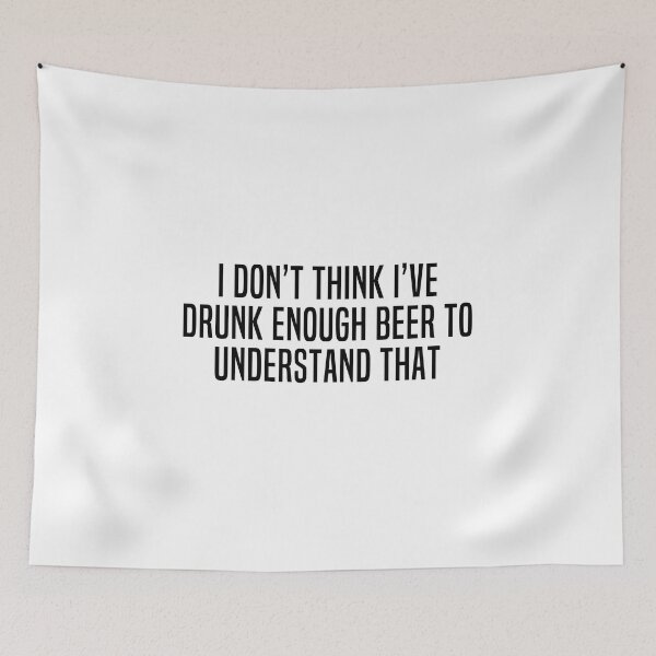 Item preview, Beer Quote for Beer Lover designed and sold by mmammammira.