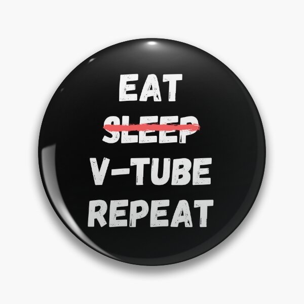 Item preview, Copy of Eat sleep vtube Repeat designed and sold by Zilch-o.