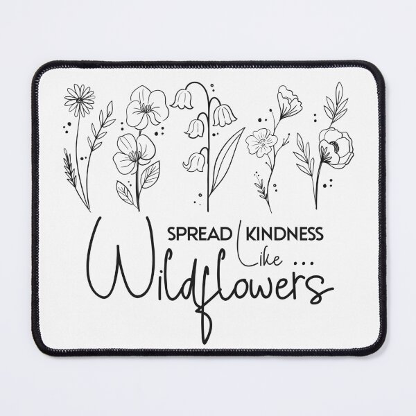 Item preview, Spread Kindness Like Wildflowers - The Wildflowers designed and sold by OB-Store.