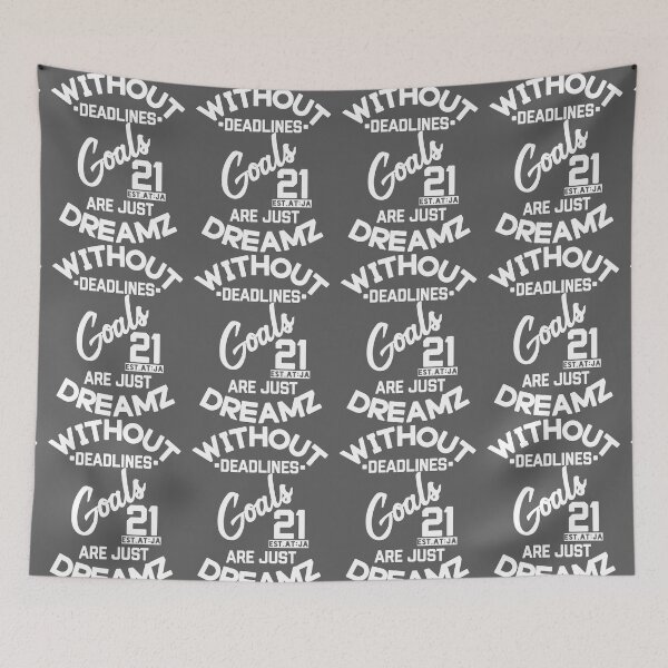 Item preview, WITHOUT DEADLINES GOALS ARE JUST DREAMS designed and sold by GAADesignz.