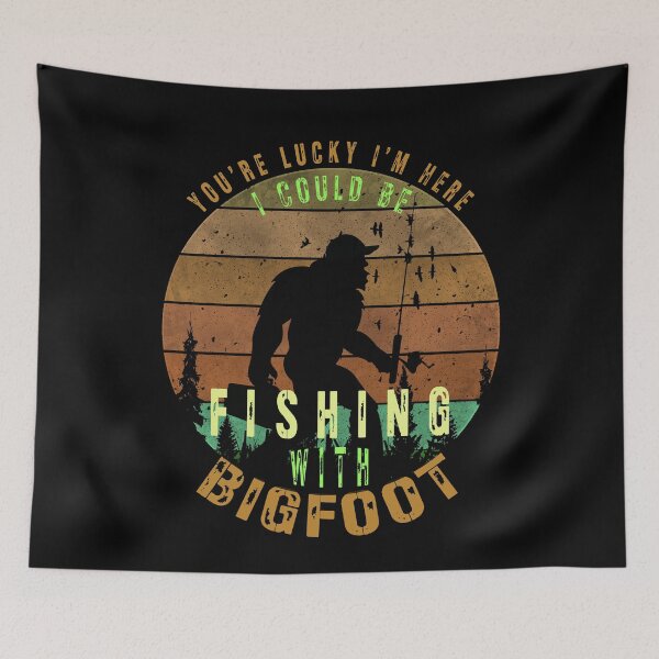 Item preview, Youre Lucky Im Here I Could Have Gone Fishing  designed and sold by david parry.