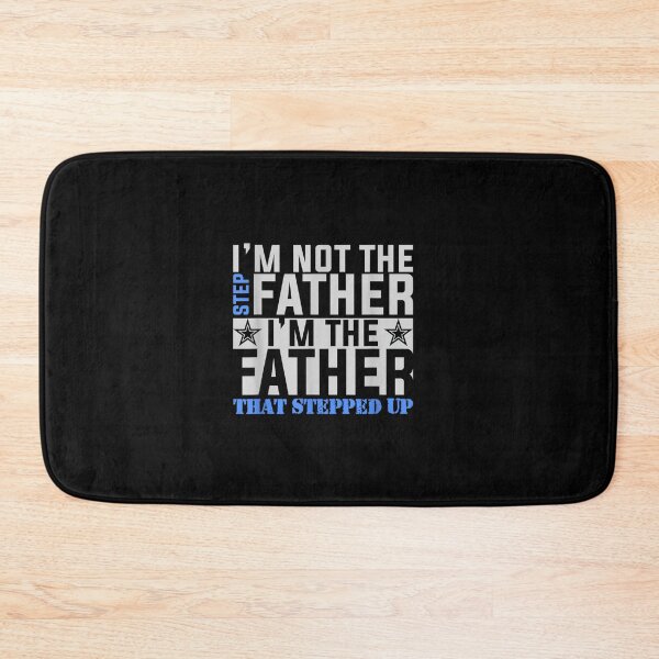 Item preview, The Father That Stepped Up Fathers Day T-Shirt designed and sold by AustenVolker.