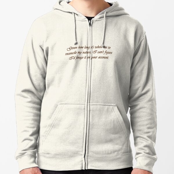 On the Reconciling and Forgoing of One's Nature Zipped Hoodie