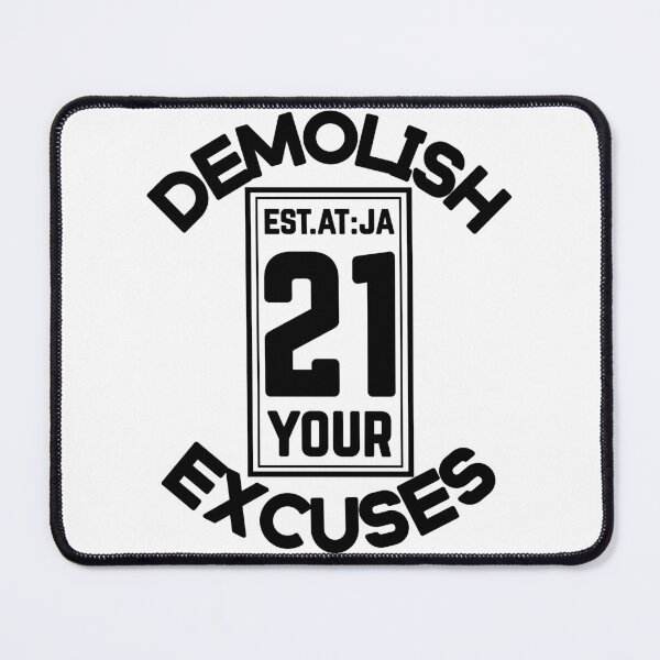 Item preview, DEMOLISH YOUR EXCUSES designed and sold by GAADesignz.