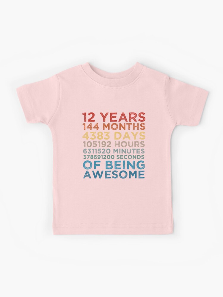 Kids 12 Years Old 144 Months Tshirt 12th Birthday Gift Ideas Kids 12 Years Old 144 Months Tshirt 12th Birthday Gift Ideas