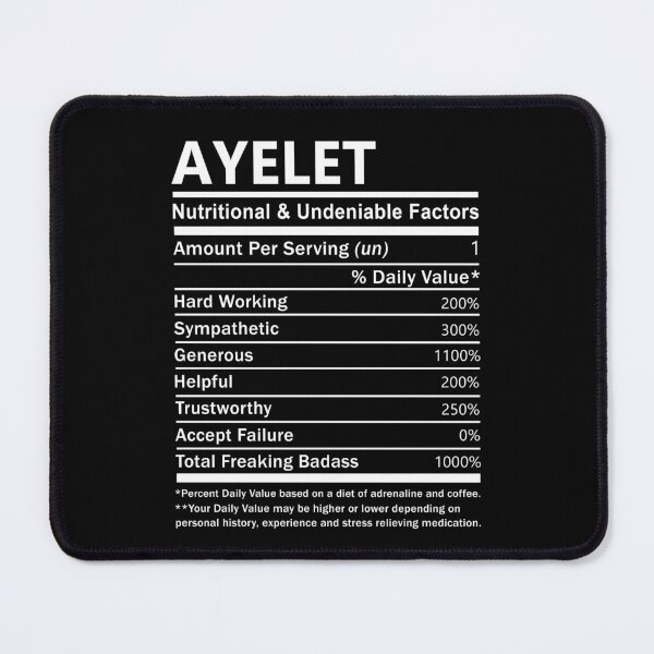 Item preview, Ayelet Name T Shirt - Ayelet Nutritional And Undeniable Factors Gift Item Tee designed and sold by rolandchel.