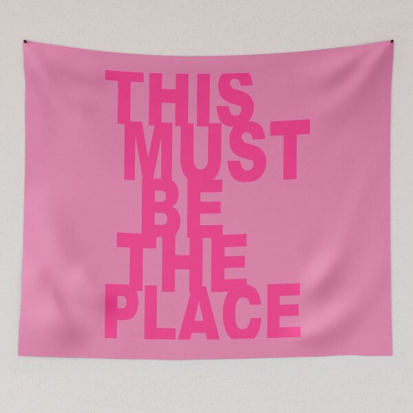 Item preview, MUST BE THE PLACE - pink designed and sold by Julia Santos.