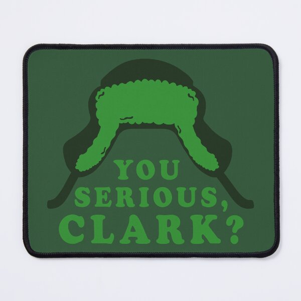 Item preview, You Serious Clark? designed and sold by Dhoffman9795.