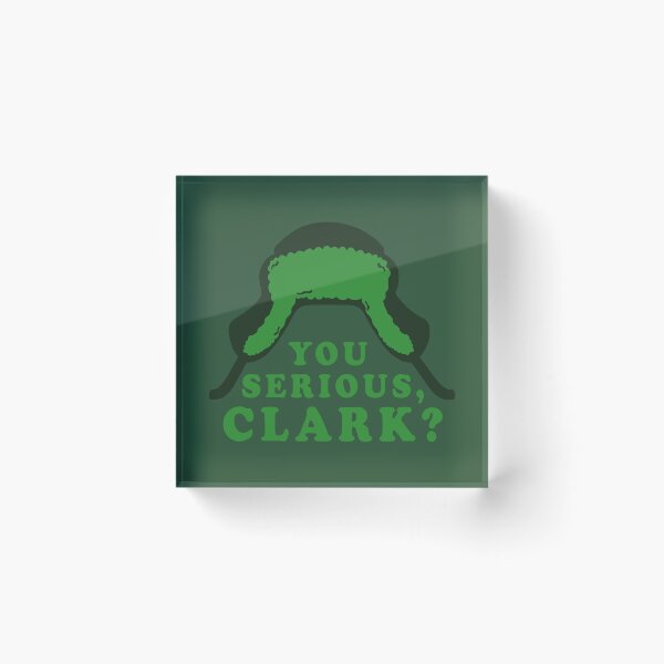 Item preview, You Serious Clark? designed and sold by Dhoffman9795.
