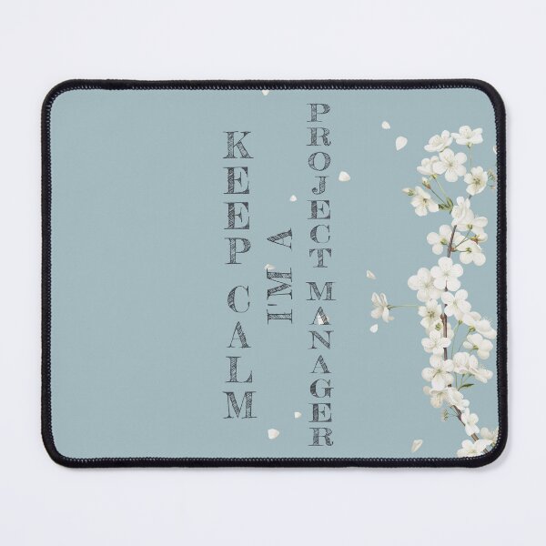 Item preview, Keep Calm I'm A Project Manager - Funny Project Manager Quote Gift Idea For Men and Womens designed and sold by Mmmm3344.