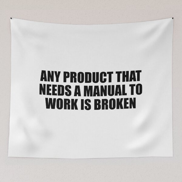 Item preview, Any product that needs a manual to work is broken designed and sold by Colorfulandfun.