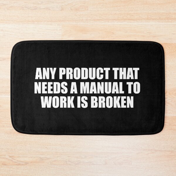 Item preview, Any product that needs a manual to work is broken designed and sold by Colorfulandfun.