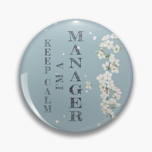 Item preview, Keep Calm I'm A Manager - Funny Manager Quote Gift Idea For Men and Womens designed and sold by Mmmm3344.