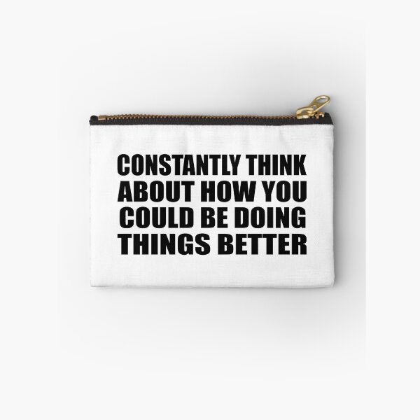 Item preview, Constantly think about how you could be doing things better designed and sold by Colorfulandfun.