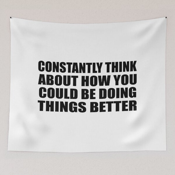 Item preview, Constantly think about how you could be doing things better designed and sold by Colorfulandfun.