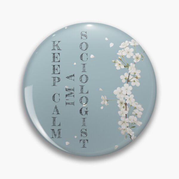 Item preview, Keep Calm I'm A Sociologist - Funny Sociologist Quote Gift Idea For Men and Womens designed and sold by Mmmm3344.