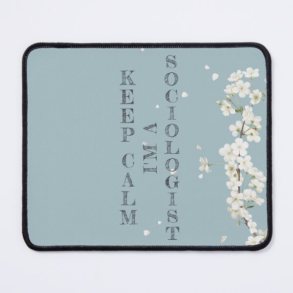 Item preview, Keep Calm I'm A Sociologist - Funny Sociologist Quote Gift Idea For Men and Womens designed and sold by Mmmm3344.