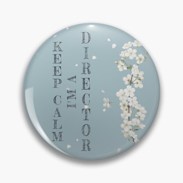 Item preview, Keep Calm I'm A Director - Funny Director Quote Gift Idea For Men and Womens designed and sold by Mmmm3344.