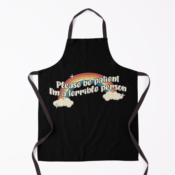 Item preview, Please Be Patient I'm.A Terrible Person designed and sold by ROBO MEGA.