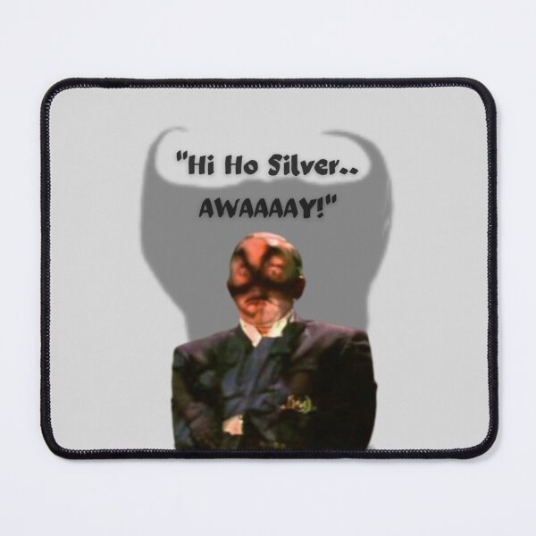 Item preview, Hi Ho silver Away Ace Ventura ORIGINAL BY CRUSHART1 ON REDBUBBLE designed and sold by CrushArt1.