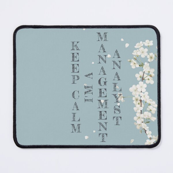 Item preview, Keep Calm I'm A Management Analyst - Funny Management Analyst Quote Gift Idea For Men and Womens designed and sold by Mmmm3344.