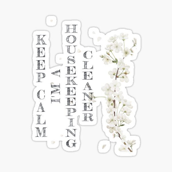 Item preview, Keep Calm I'm A Housekeeping Cleaner - Funny Management Analyst Quote Gift Idea For Men and Womens designed and sold by Mmmm3344.