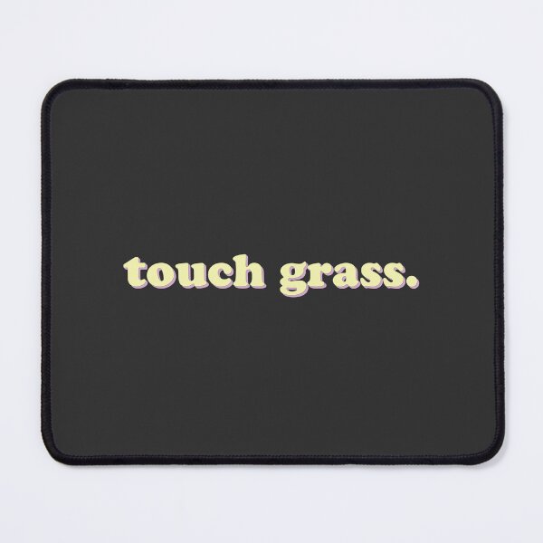 Item preview, Touch Grass designed and sold by uncommonoath.