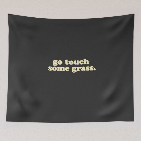 Item preview, Go Touch Some Grass designed and sold by uncommonoath.