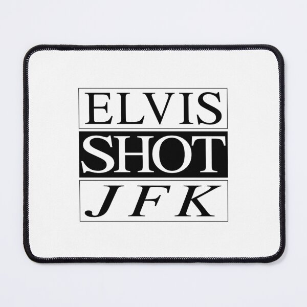 Item preview, Elvis Shot JFK   designed and sold by 1000RedMonkeys.