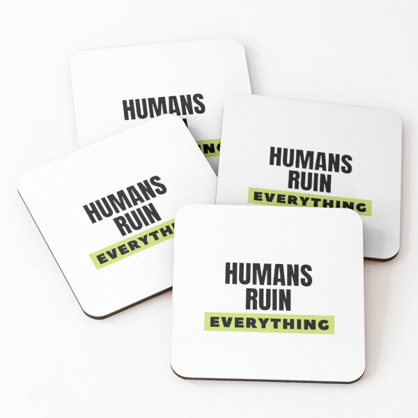 Item preview, Humans ruin everything designed and sold by Douniaya.