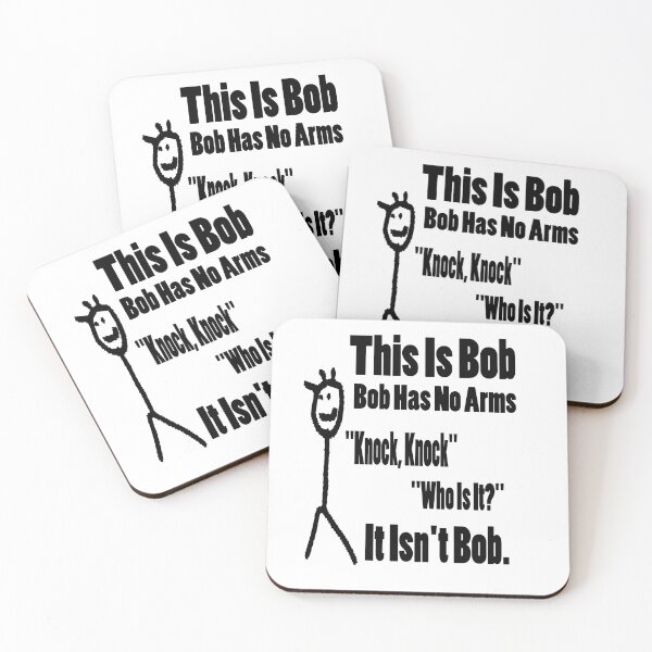 Item preview, This Is Bob Bob Has No Arms Knock Knock Who Is It It Isn't Bob designed and sold by Han Zo.