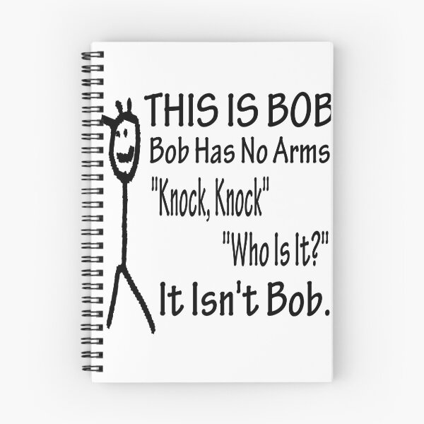 Item preview, This Is Bob Bob Has No Arms Knock Knock Who Is It It Isn't Bob designed and sold by Han Zo.