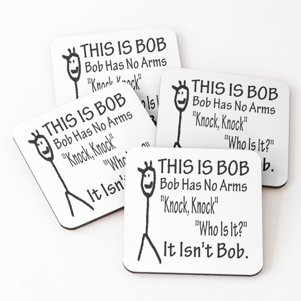 Item preview, This Is Bob Bob Has No Arms Knock Knock Who Is It It Isn't Bob designed and sold by Han Zo.